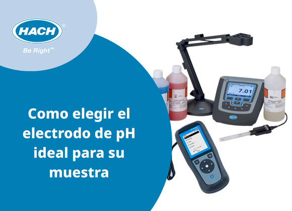 Como elegir el electrodo de pH ideal para su muestra